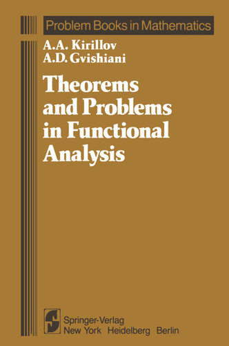 Theorems and Problems in Functional Analysis (Problem Books in Mathematics) book cover by A. A. Kirillov, A. D. Gvishiani