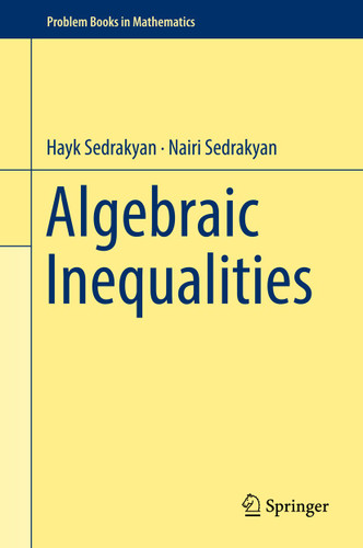 Algebraic Inequalities (Problem Books in Mathematics) book cover by Hayk Sedrakyan, Nairi Sedrakyan