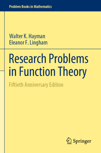 Research Problems in Function Theory: Fiftieth Anniversary Edition (Problem Books in Mathematics) book cover by Walter K. Hayman, Eleanor F. Lingham