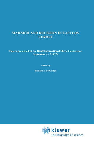 Marxism and Religion in Eastern Europe: Papers Presented at the Banff International Slavic Conference, September 4–7,1974 (Sovietica #36) book cover by 