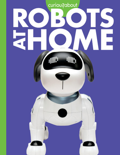 Curious about Robots at Home book cover by Gail Terp