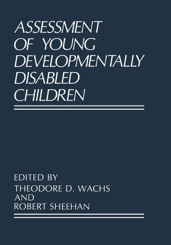 Assessment of Young Developmentally Disabled Children (Perspectives in Developmental Psychology) book cover by 