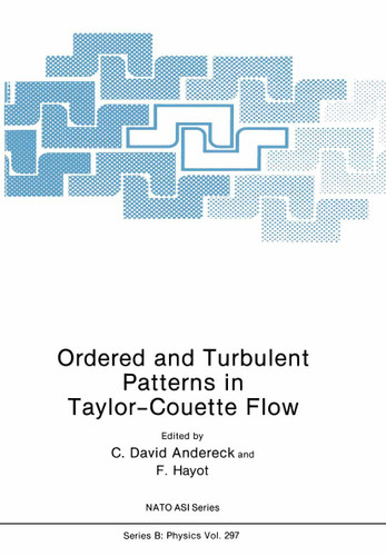 Ordered and Turbulent Patterns in Taylor-Couette Flow (NATO Science Series B: #297) book cover by 