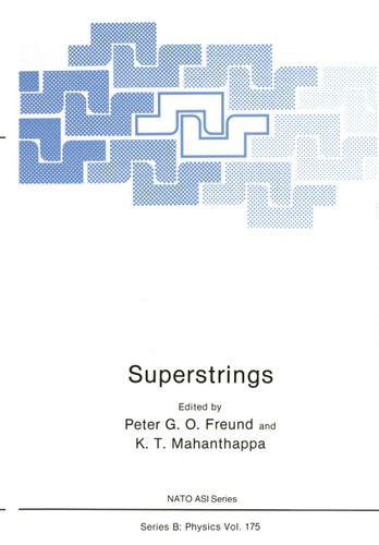 Superstrings (NATO Science Series B: #175) book cover by Peter G.O. Freud