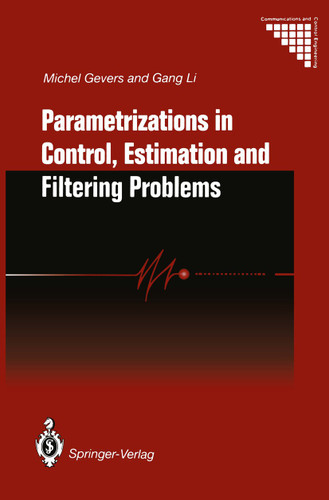Parametrizations in Control, Estimation and Filtering Problems: Accuracy Aspects (Communications and Control Engineering) book cover by Michel Gevers, Gang Li