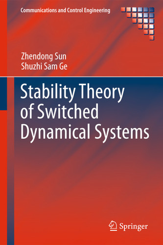 Stability Theory of Switched Dynamical Systems (Communications and Control Engineering) book cover by Zhendong Sun, Shuzhi Sam Ge