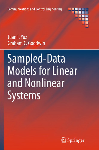Sampled-Data Models for Linear and Nonlinear Systems (Communications and Control Engineering) book cover by Juan I. Yuz, Graham C. Goodwin