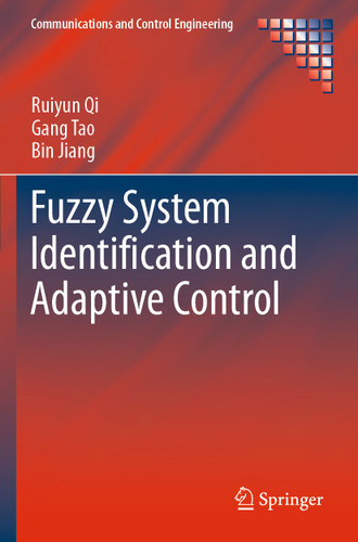 Fuzzy System Identification and Adaptive Control (Communications and Control Engineering) book cover by Ruiyun Qi, Gang Tao, Bin Jiang