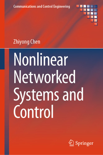 Nonlinear Networked Systems and Control (Communications and Control Engineering) book cover by Zhiyong Chen
