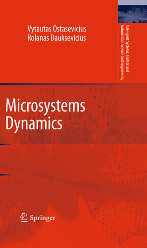 Microsystems Dynamics (Intelligent Systems, Control and Automation: Science and Engineering #44) book cover by Vytautas Ostasevicius, Rolanas Dauksevicius