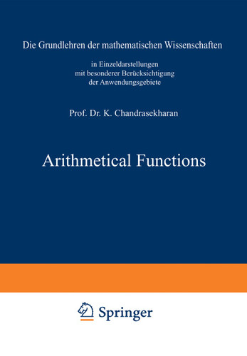 Arithmetical Functions (Grundlehren der mathematischen Wissenschaften #167) book cover by Komaravolu Chandrasekharan