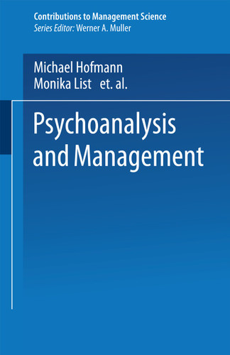 Psychoanalysis and Management (Contributions to Management Science) book cover by 
