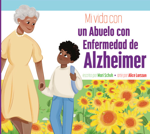 Mi vida con una abuela con enfermedad de Alzheimer book cover by Mari Schuh