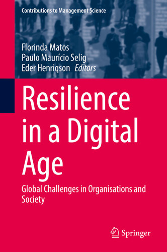 Resilience in a Digital Age: Global Challenges in Organisations and Society (Contributions to Management Science) book cover by 