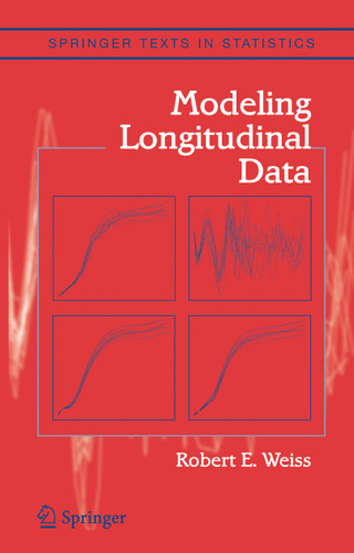 Modeling Longitudinal Data (Springer Texts in Statistics) book cover by Robert E. Weiss