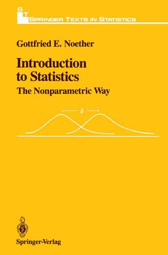 Introduction to Statistics: The Nonparametric Way (Springer Texts in Statistics) book cover by Gottfried E. Noether