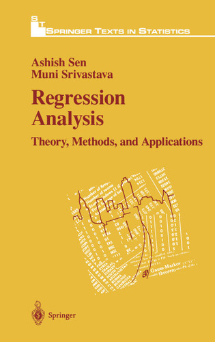 Regression Analysis: Theory, Methods, and Applications (Springer Texts in Statistics) book cover by Ashish Sen, Muni Srivastava