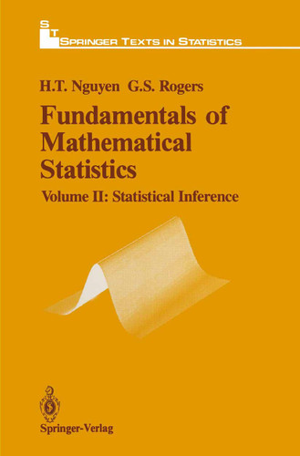 Fundamentals of Mathematical Statistics: Statistical Inference (Springer Texts in Statistics) book cover by Hung T. Nguyen, Gerald S. Rogers