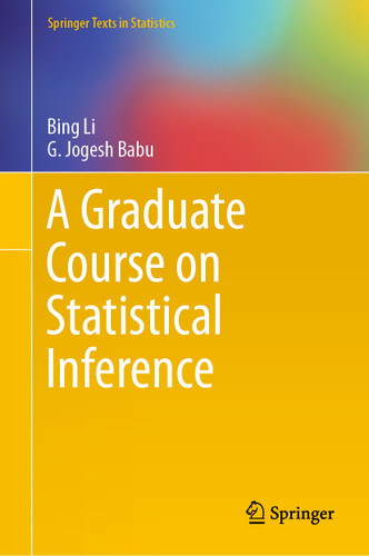 A Graduate Course on Statistical Inference (Springer Texts in Statistics) book cover by Bing Li, G. Jogesh Babu