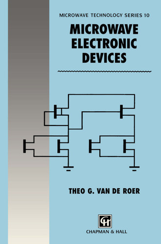 Microwave Electronic Devices (Microwave and RF Techniques and Applications #10) book cover by T.G. Roer