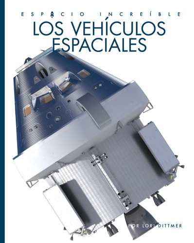 Los vehiculos espaciales book cover by Lori Dittmer