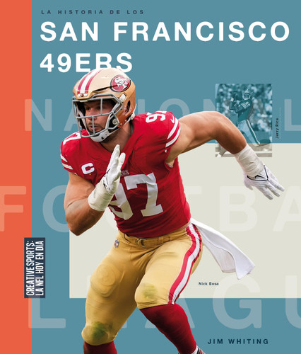 La historia de los San Francisco 49ers book cover by Jim Whiting