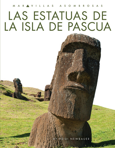 Las estatuas de la Isla de Pascua book cover by Heidi Newbauer