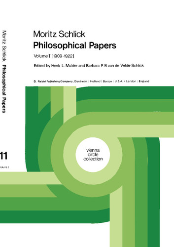 Moritz Schlick Philosophical Papers: Volume 1: (1909–1922) (Vienna Circle Collection #11a) book cover by Moritz Schlick