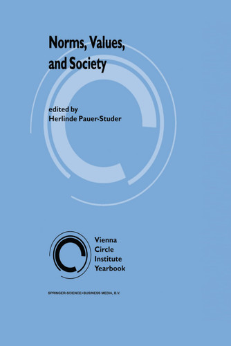 Norms, Values, and Society (Vienna Circle Institute Yearbook #2) book cover by 