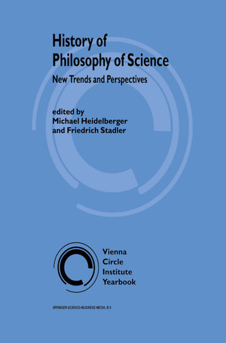 History of Philosophy of Science: New Trends and Perspectives (Vienna Circle Institute Yearbook #9) book cover by 