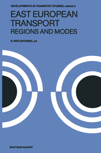 East European Transport Regions and Modes: Systems and Modes (Developments in Transport Studies #2) book cover by 