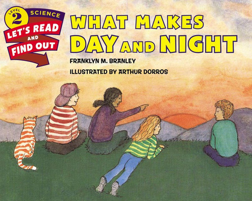 What Makes Day and Night (Let's-Read-and-Find-Out Science 2) book cover by Franklyn M. Branley