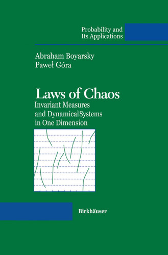 Laws of Chaos: Invariant Measures and Dynamical Systems in One Dimension (Probability and Its Applications (duplicate)) book cover by 