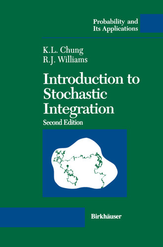 Introduction to Stochastic Integration (Probability and Its Applications (duplicate)) book cover by Kai L. Chung, Ruth J. Williams