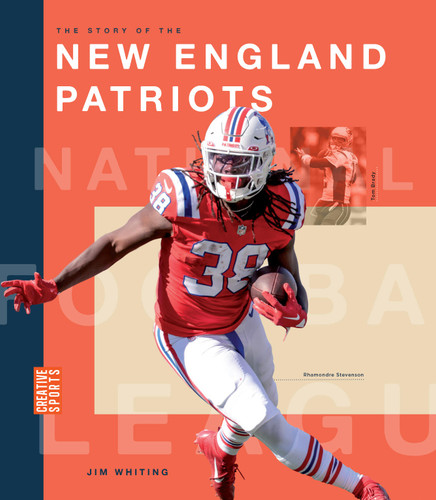 The Story of the New England Patriots book cover by Jim Whiting