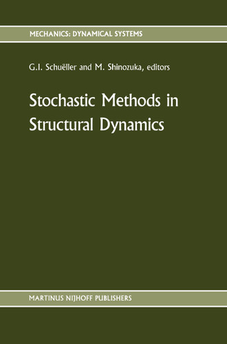Stochastic Methods in Structural Dynamics (Mechanics: Dynamical Systems #10) book cover by 