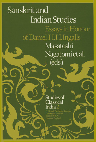 Sanskrit and Indian Studies: Essays in Honour of Daniel H.H. Ingalls (Studies of Classical India #2) book cover by 
