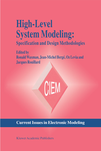 High-Level System Modeling: Specification Languages (Current Issues in Electronic Modeling #3) book cover by 