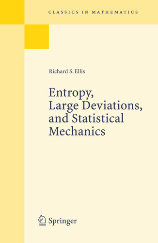 Entropy, Large Deviations, and Statistical Mechanics (Classics in Mathematics) book cover by Richard S. Ellis