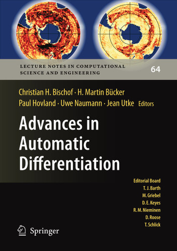 Advances in Automatic Differentiation (Lecture Notes in Computational Science and Engineering #64) book cover by 