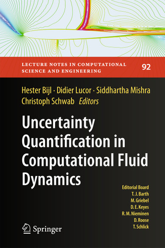 Uncertainty Quantification in Computational Fluid Dynamics (Lecture Notes in Computational Science and Engineering #92) book cover by 