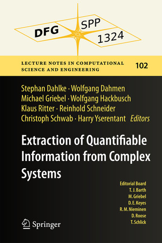 Extraction of Quantifiable Information from Complex Systems (Lecture Notes in Computational Science and Engineering #102) book cover by 