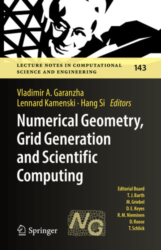 Numerical Geometry, Grid Generation and Scientific Computing: Proceedings of the 10th International Conference, NUMGRID 2020 / Delaunay 130, Celebrating the 130th Anniversary of Boris Delaunay, Moscow, Russia, November 2020 book cover by 