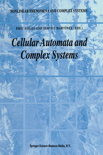 Cellular Automata and Complex Systems (Nonlinear Phenomena and Complex Systems #3) book cover by 