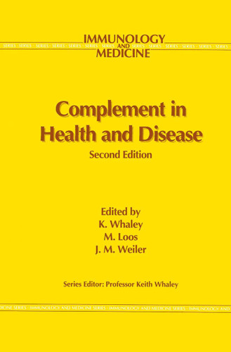 Complement in Health and Disease (Immunology and Medicine #20) book cover by 