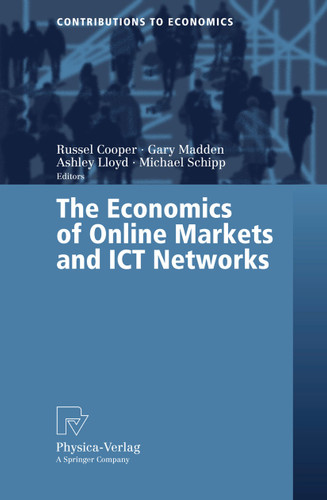 The Economics of Online Markets and ICT Networks (Contributions to Economics) book cover by 