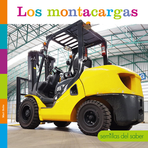 Los montacargas book cover by Mari Bolte