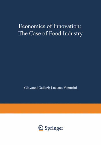 Economics of Innovation: The Case of Food Industry (Contributions to Economics) book cover by 