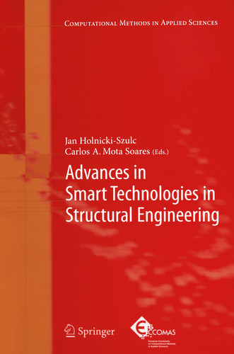 Advances in Smart Technologies in Structural Engineering (Computational Methods in Applied Sciences #1) book cover by 