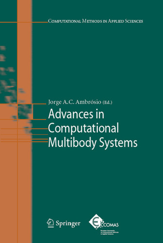 Advances in Computational Multibody Systems (Computational Methods in Applied Sciences #2) book cover by 